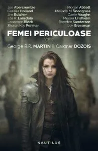 Femei Periculoase vol.1 de Gardner Dozois