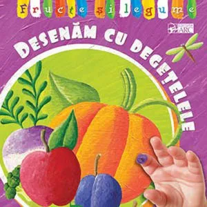 Fructe si legume. Desenam cu degetelele