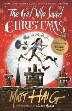 Girl Who Saved Christmas de Matt Haig
