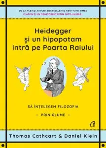 Heidegger si un hipopotam intra pe Portile Raiului de Thomas Cathcart