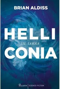 Iarna. Helliconia (vol. 3) de Brian Aldiss