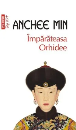 Împărăteasa Orhidee de Anchee Min