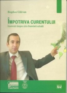 Impotriva curentului. Insemnari despre criza financiara actuala