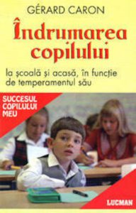 Indrumarea copilului la scoala si acasa, in functie de temperamentul sau