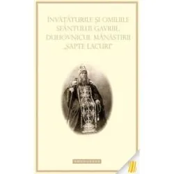 Invataturile si omiliile Sfantului Gavriil, duhovnicul manastirii Sapte lacuri