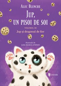 Jup, un pisoi de soi - vol III - Jup si dragonul de fier