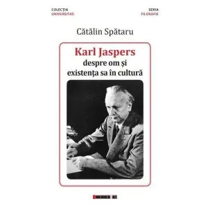 Karl Jaspers, despre om si existenta sa in cultura
