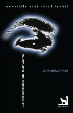 La rascruce de suflete de D.H. Silvian