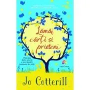 Lamai, carti si prieteni. Povestea dulce-amara a unei familii pasionate de carti de Jo Cotterill