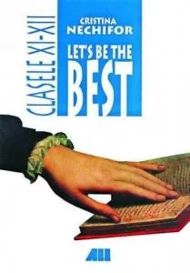 Let's be the best. Clasele XI-XII