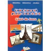 Limba franceza. Caiet de lucru, pentru Clasa a 3-a