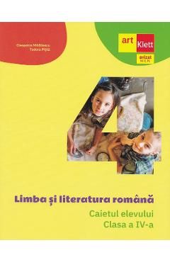 Limba si literatura romana - Clasa 4 - Caietul elevului