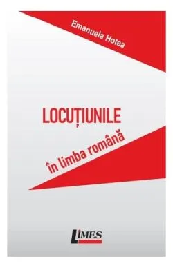 Locuțiunile în limba română de Emanuela Hotea