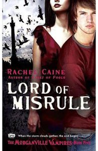 Lord of Misrule: The Morganville Vampires, Book 5