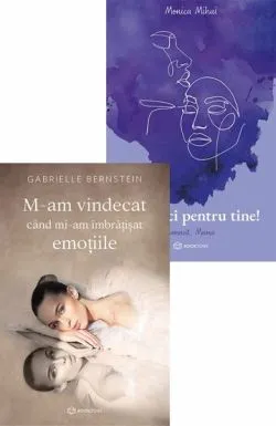 M-am vindecat cand mi-am imbratisat emotiile   Sunt aici pentru tine de Gabrielle Bernstein
