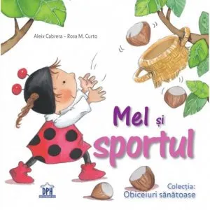Mel si sportul de Alex Cabrera
