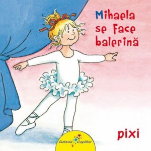 Mihaela se face balerina
