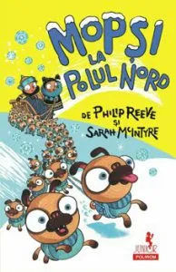 Mopsi la Polul Nord de Philip Reeve