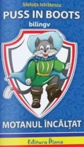 Motanul incaltat - Puss in Boots (bilingv) de Steluta Istratescu