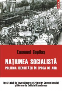 Natiunea socialista. Politica identitatii in epoca de aur