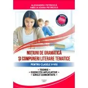 Notiuni de gramatica si compuneri literare tematice clasele 5-8, conform DOOM 3 de Alexandru Petricica