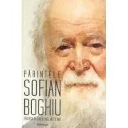Parintele Sofian Boghiu, partasia in duh a unei mosteniri de IPS Teofan Mitropolitul Moldovei si Bucovinei