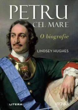 Petru cel Mare de Lindsey Hughes