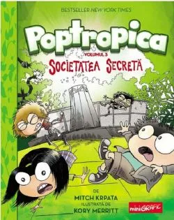 Poptropica. Vol.3: Societatea secreta de Mitch Krpata