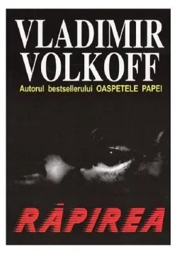 Răpirea de Vladimir Volkoff