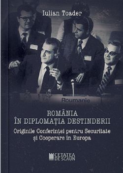 Romania in diplomatia destinderii