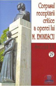 Secolul XX 28 29 Corpusul receptarii critice a operei lui M. Eminescu