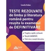 Subiecte Definitivat. Teste rezolvate de Limba si Literatura Romana de Camelia Hreban