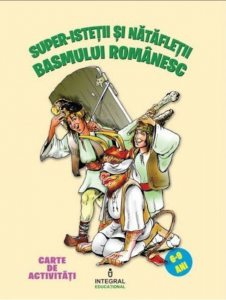Super-istetii si natafletii basmului romanesc