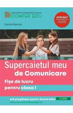 Supercaietul meu de comunicare - Clasa 1 - Fise de lucru de Dorina Riscuta