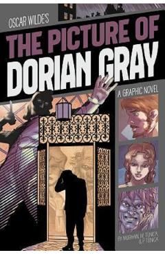 The Picture of Dorian Gray: A Graphic Novel