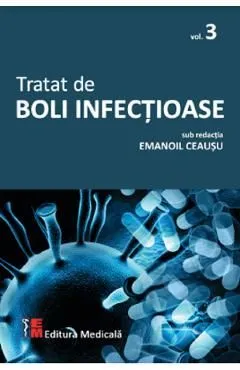 Tratat de boli infectioase Vol.3 de Emanoil Ceausu