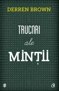 Trucuri ale mintii. Editia a III-a