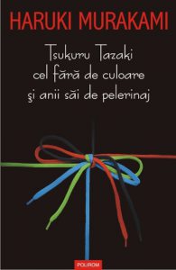Tsukuru Tazaki cel fara de culoare si anii sai de pelerinaj