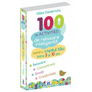 100 de activitati de relaxare inteligenta de Gilles Diederichs