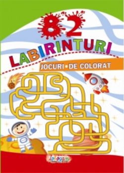 82 labirinturi. Jocuri de colorat