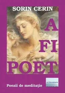 A fi poet de Sorin Cerin
