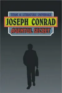 Agentul secret de Joseph Conrad