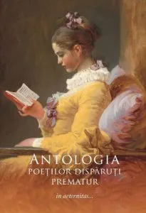 Antologia poetilor disparuti prematur de Nicolae Eftenie