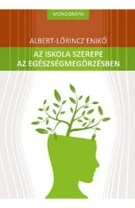 Az iskola szerepe az egeszsegmegorzesben