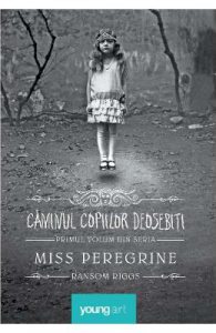 Caminul copiilor deosebiti. Seria Miss Peregrine Vol.1