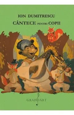 Cantece pentru copii de Ion Dumitrescu