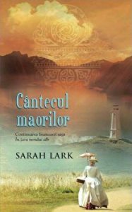 Cantecul maorilor. Continuarea frumoasei Saga in tara Norului alb