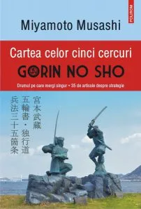 Cartea celor cinci cercuri - Go Rin no Sho de Miyamoto Musashi