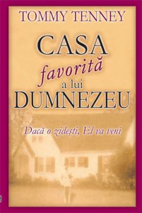 Casa favorita a lui Dumnezeu