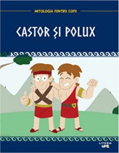 Castor si Polux. Mitologia pentru copii